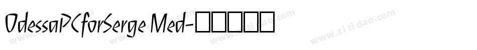 OdessaPCforSerge Med字体转换